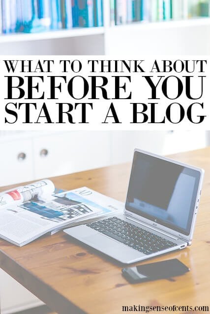 What To Think About Before You Start A Blog